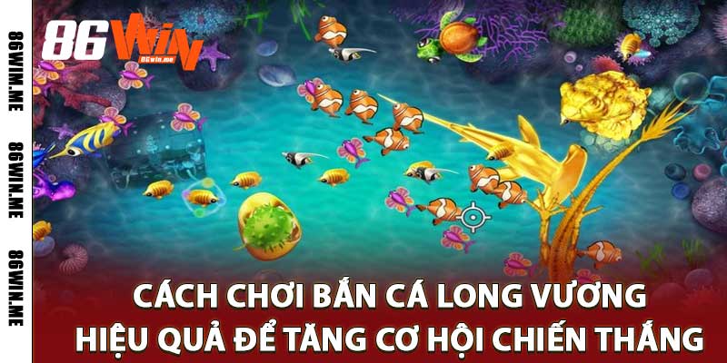 Bắn Cá Long Vương