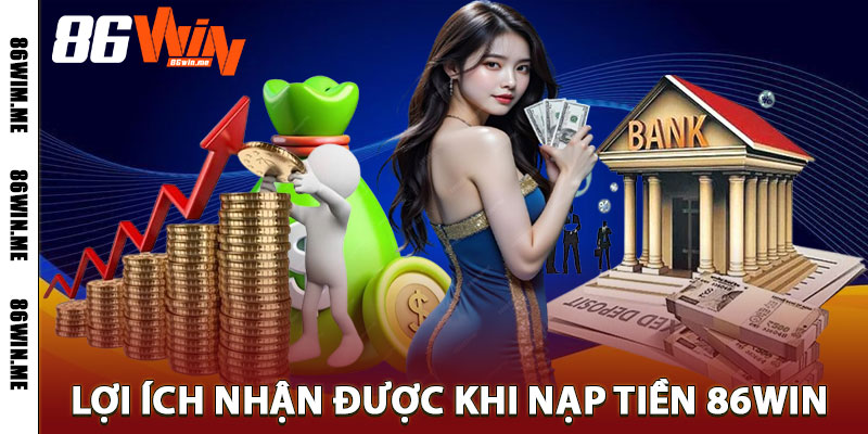 Nạp Tiền 86Win