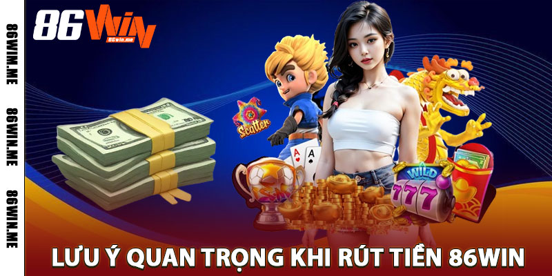 rút tiền 86Win