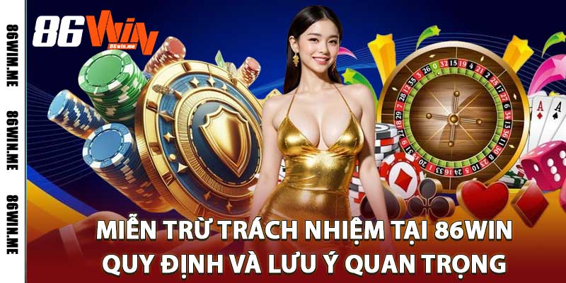 Miễn Trừ Trách Nhiệm