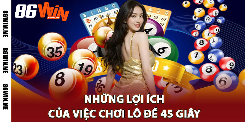 lô đề 45 giây