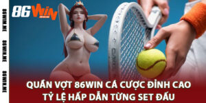 Quần Vợt 86Win