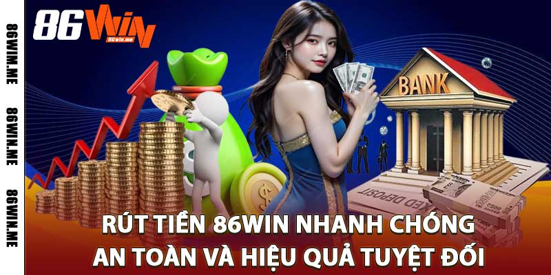 Rút Tiền 86Win