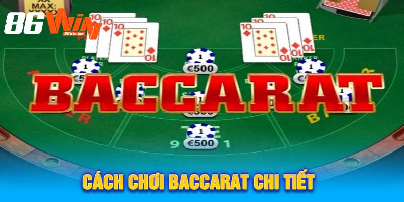 Cách Chơi baccarat Chi Tiết